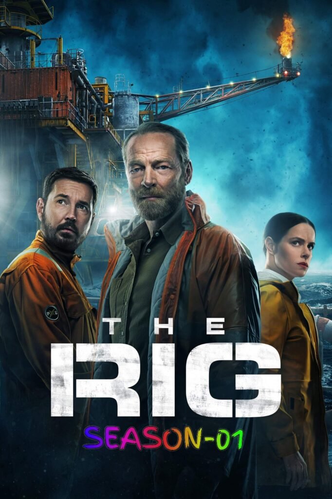 Free The Rig S01 (2023) (Hindi + English) Dual Audio Completed Web Series HEVC ESub – FILMYFLY